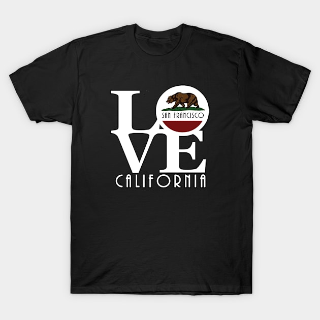 LOVE San Francisco (white text) T-Shirt by California